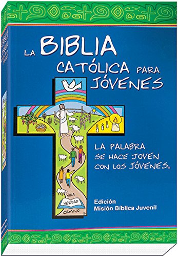 La Biblia Católica para Jóvenes (Spanish Edition)