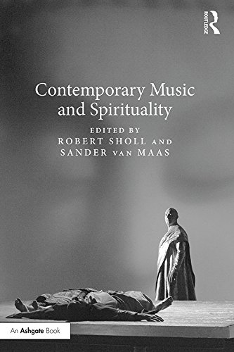 Contemporary Music and Spirituality      1st Edition, Kindle Edition