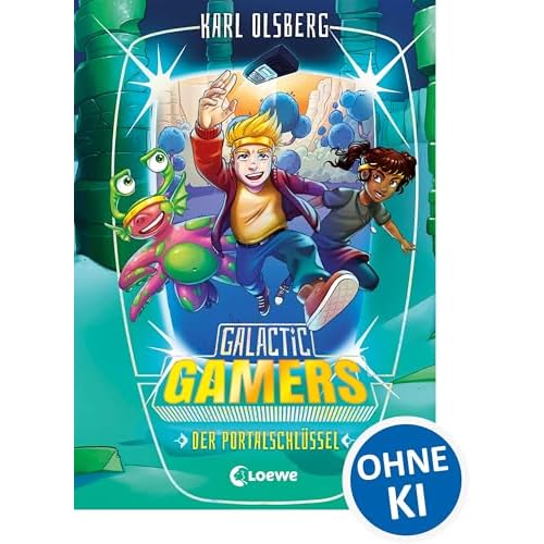 Galactic Gamers (Band 3) - Der Portalschlüssel: Actionreiches Kinderbuch für Jungen und Mädchen ab 10 Jahre