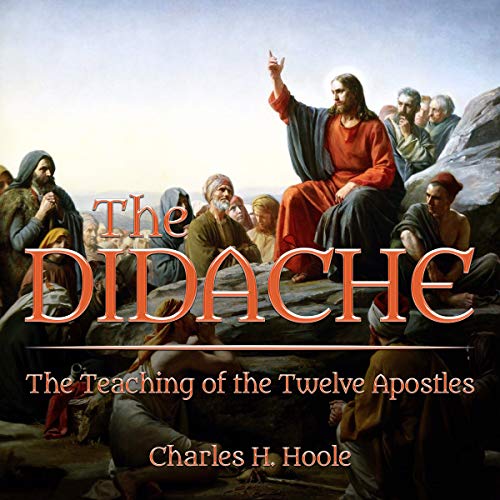 The Didache (Audible Audio Edition) The Twelve Apostles