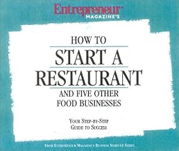 How to Start a Restaurant and Five Other Food Businesses