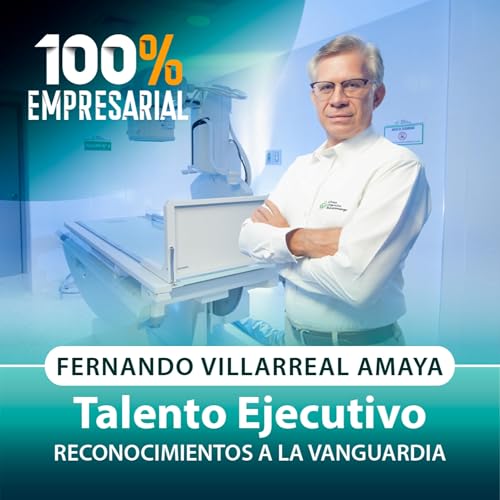 Fernando Villarreal Amaya, reconocido por su talento ejecutivo copertina