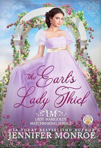 The Earl's Lady Thief (Lady Marigold's Matchmaking Service Book 1)