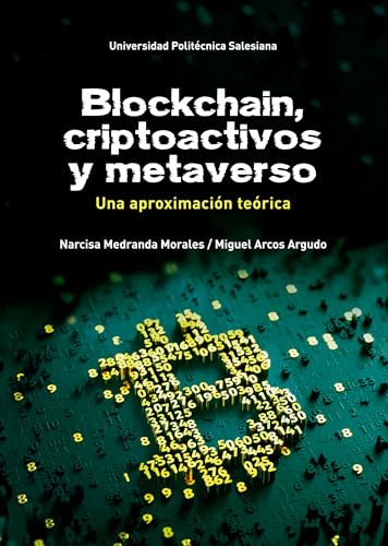 Blockchain, criptoactivos y metaverso. Una aproximación teórica