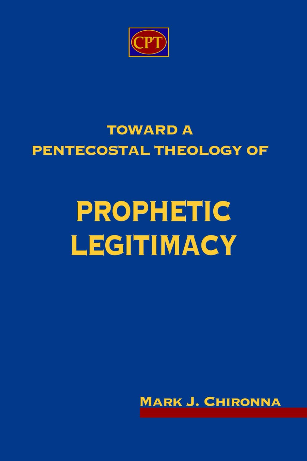 Toward a Pentecostal Theology of Prophetic Legitimacy