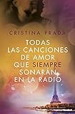 Todas las canciones de amor que siempre sonarán en la radio (La Erótica)