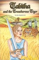 Tabitha and the Treacherous Tiger 0970964110 Book Cover