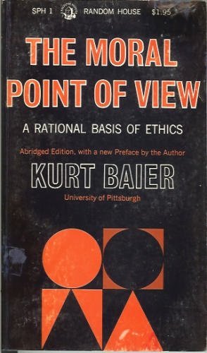 The moral point of view;: A rational basis of e... B0007E3A5Q Book Cover