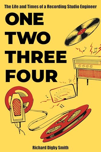 One Two Three Four: The Life and Times of a Recording Studio Engineer (English Edition)