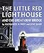 The Little Red Lighthouse and the Great Gray Bridge: Restored Edition  A Heartwarming Classic About Belonging for Children (Ages 4-7)