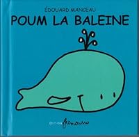 Poum La Baleine 2911565908 Book Cover