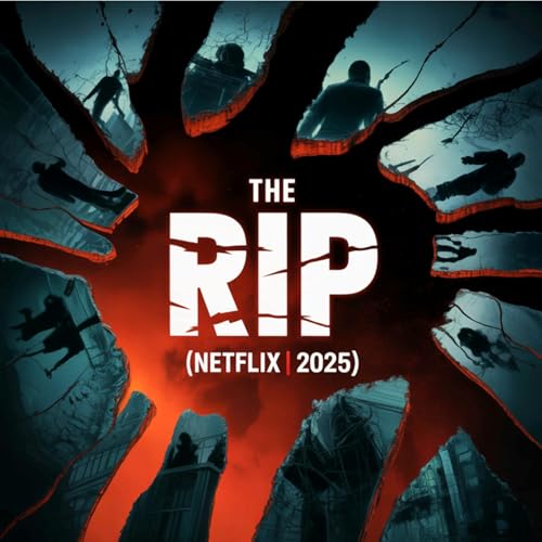 『The Rip (Netflix 2025): Why This New Drama Has Everyone Talking』のカバーアート