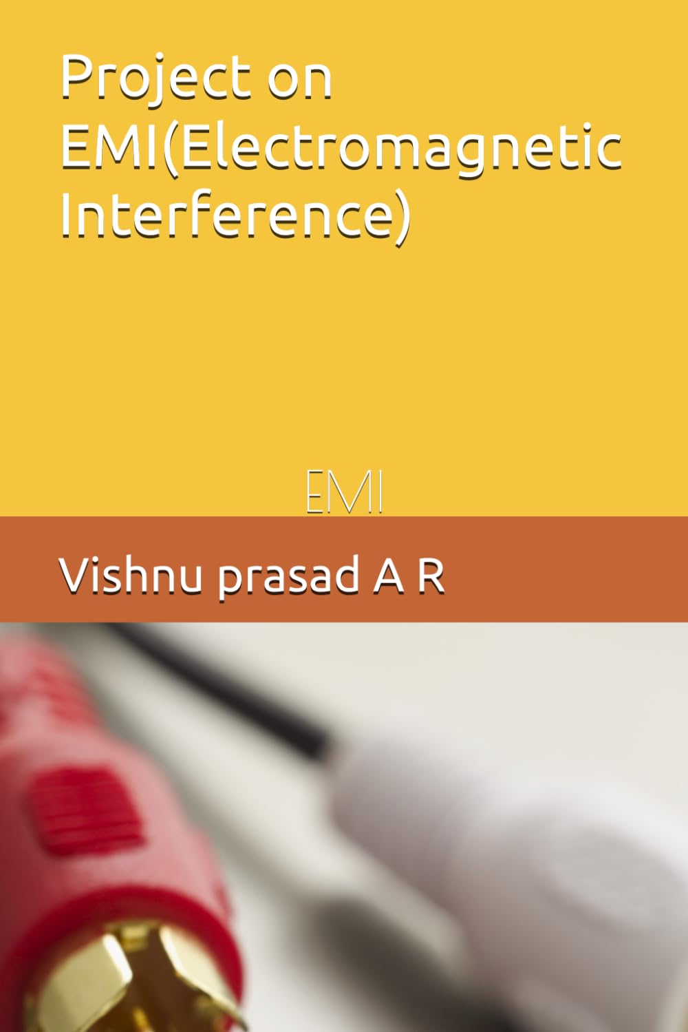 Project on EMI: Electromagnetic Interference