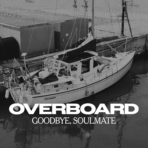 Overboard: Goodbye Soulmate