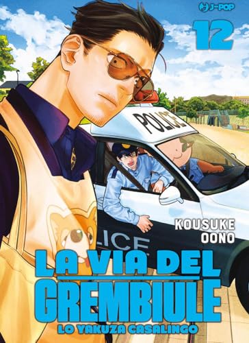 La Via Del Grembiule. Lo Yakuza Casalingo (Vol. 12)