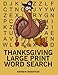Thanksgiving Large Print Word Search: 25 Thanksgiving Themed Word Search Puzzles (Thanksgiving Word Search) (Volume 1)