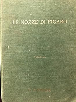 Hardcover Le Nozze Di Figaro (The Marriage Of Figaro). An Opera In Four Acts. Vocal Score Book