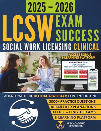 Social Work Licensing Clinical Exam Success: Fully ASWB-Aligned & Fully Illustrated Study Guide with Mock Exams, Digital Flashcards, Detailed Rationales and Lifetime eLearning Access
