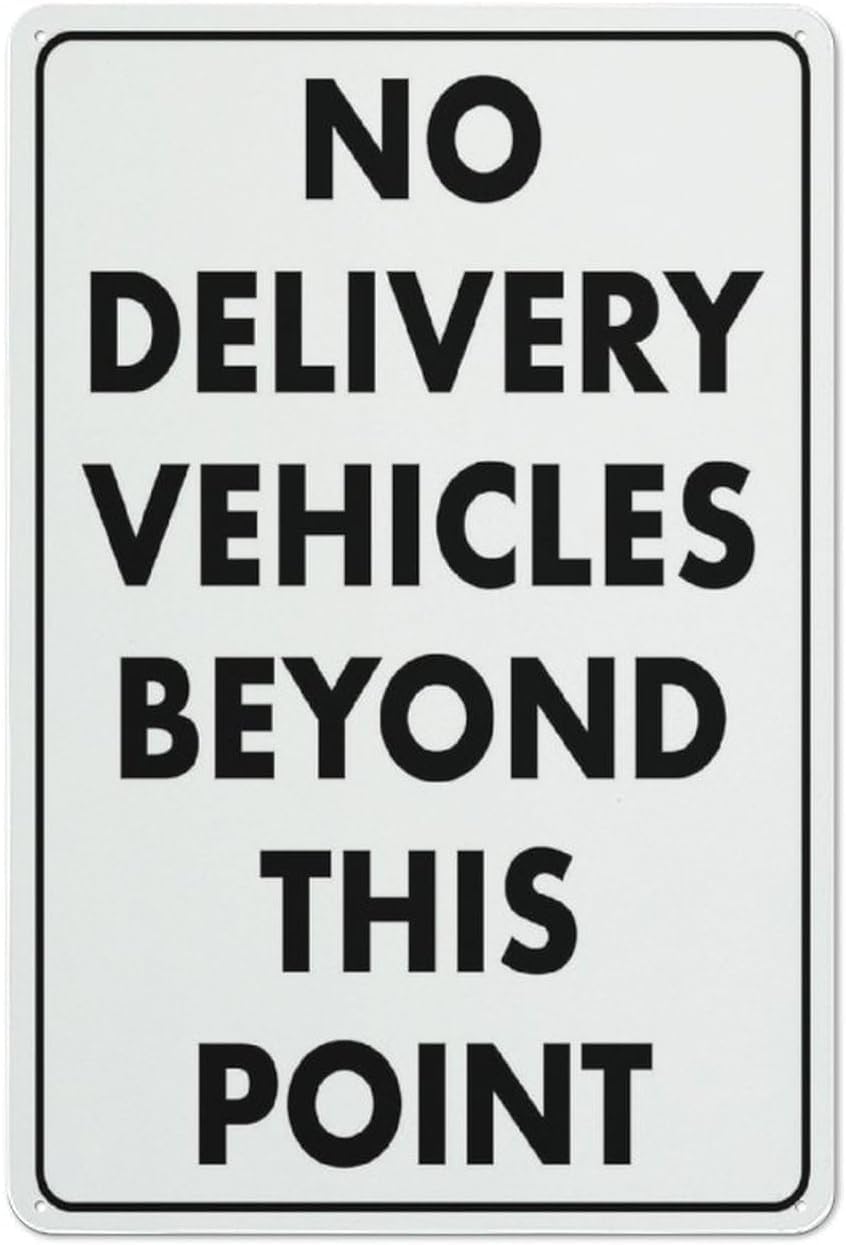 No Delivery Vehicles Beyond This Point Rust Free Aluminum Sign - UV Protected, Waterproof Decor with 4 Pre-Drilled Holes for Business Lot - 16x12 Inches​