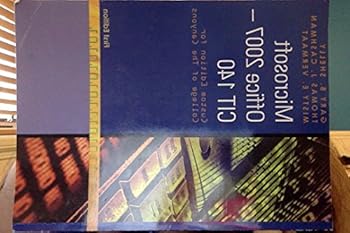Paperback Microsoft 2007 Office 2007 - CIT 140 Book