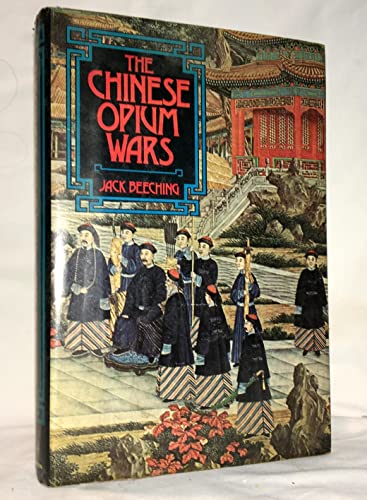 The Chinese Opium Wars 0151176507 Book Cover