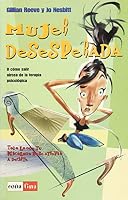 Mujer Desesperada O Como Salir Airosa De La Terapia Psicologica 8479275553 Book Cover