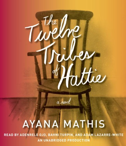 The Twelve Tribes of Hattie (Oprah's Book Club 2.0)