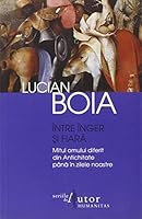 Entre l'ange et la bête: le mythe de l'homme différent de l’Antiquité à nos jours 9735029413 Book Cover