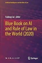 Blue Book on AI and Rule of Law in the World (2020) (Artificial Intelligence and the Rule of Law)