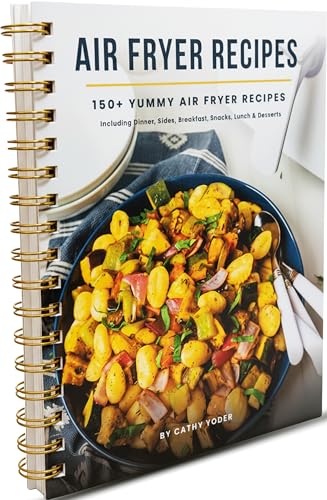 Cathy Yoder's Air Fryer Cookbook: Air Fryer Recipes Cookbook for Beginners to Advanced, 150+ Easy, Delicious, Healthy AirFryer Recipe book, Cooking ... [spiral_bound] Cathy Yoder [Dec 01, 2021]