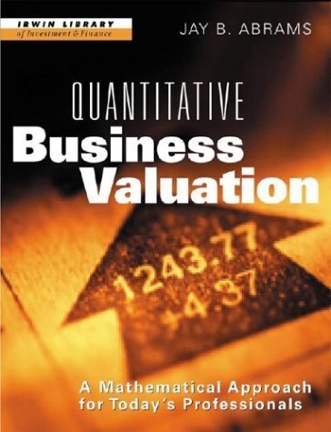 Buy Quantitative Business Valuation: A Mathematical Approach for Today's Professionals (Irwin Library of Investment & Finance S.) — BookShops.in