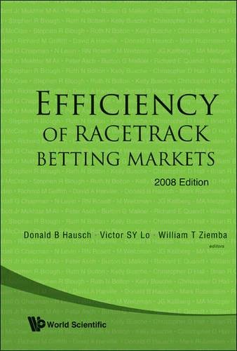 Efficiency Of Racetrack Betting Markets (World Scientific Handbook in Financial Economics Series)