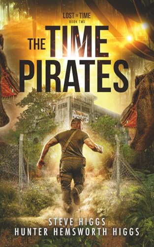 The Time Pirates: Lost In Time Book 2