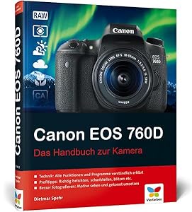 Canon EOS 760D: Das Handbuch zur Kamera