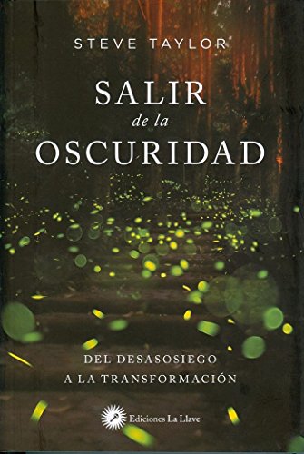 Salir De La Oscuridad: Del desasosiego a la transformación (SIN COLECCION)