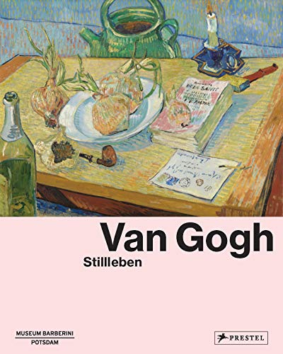 Van Gogh: Stillleben Van Gogh: Stillleben