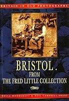 Bristol from the Fred Little Collection 1840150181 Book Cover