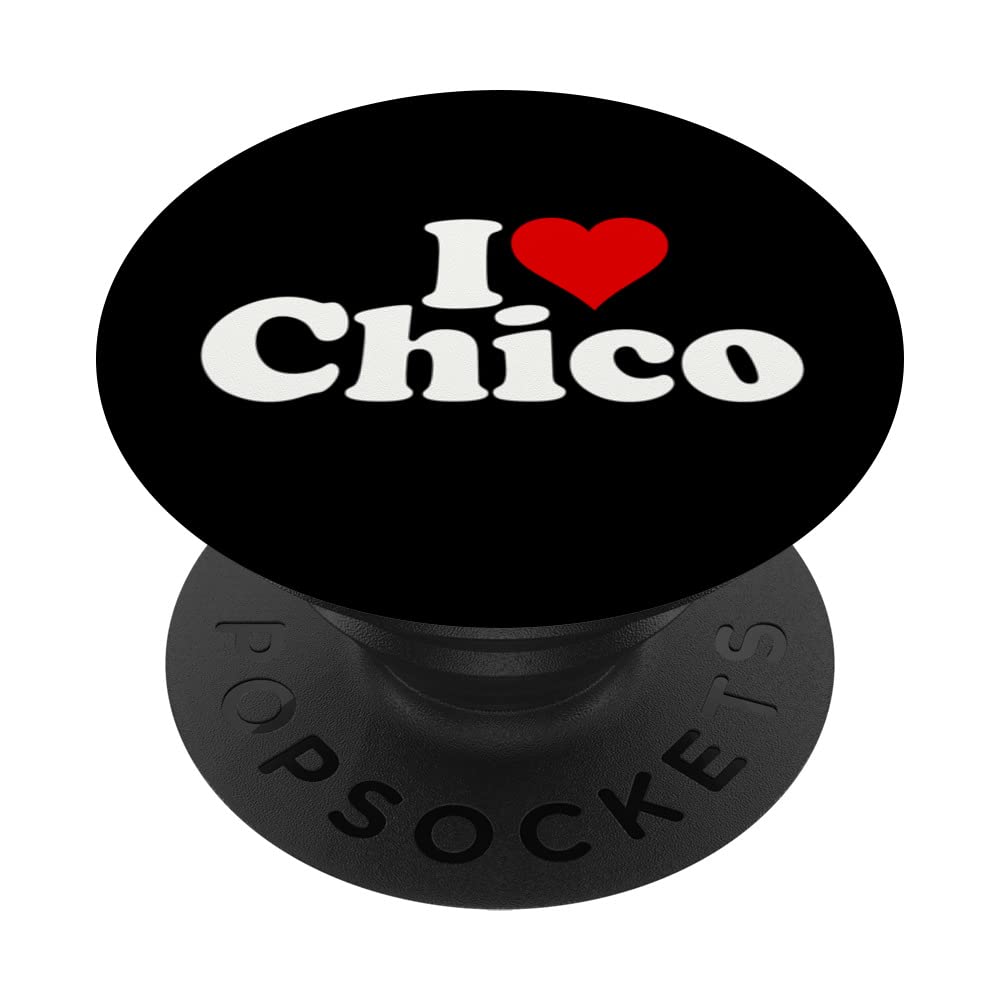 I LOVE HEART CHICO CALIFORNIA PopSockets Swappable PopGrip