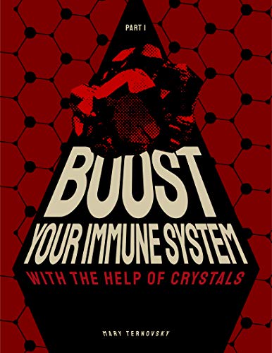 Boost Your Immune System with the Help of Crystals (Crystals & Health Book 1)