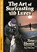 The Art of Surfcasting with Lures