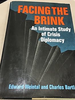 Hardcover FACING THE BRINK, An Intimate Study of Crisis Diplomacy, SIGNED By Author Edward Book