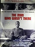 The Man Who Wasn't There - Billy Bob Thornton - Filmposter 