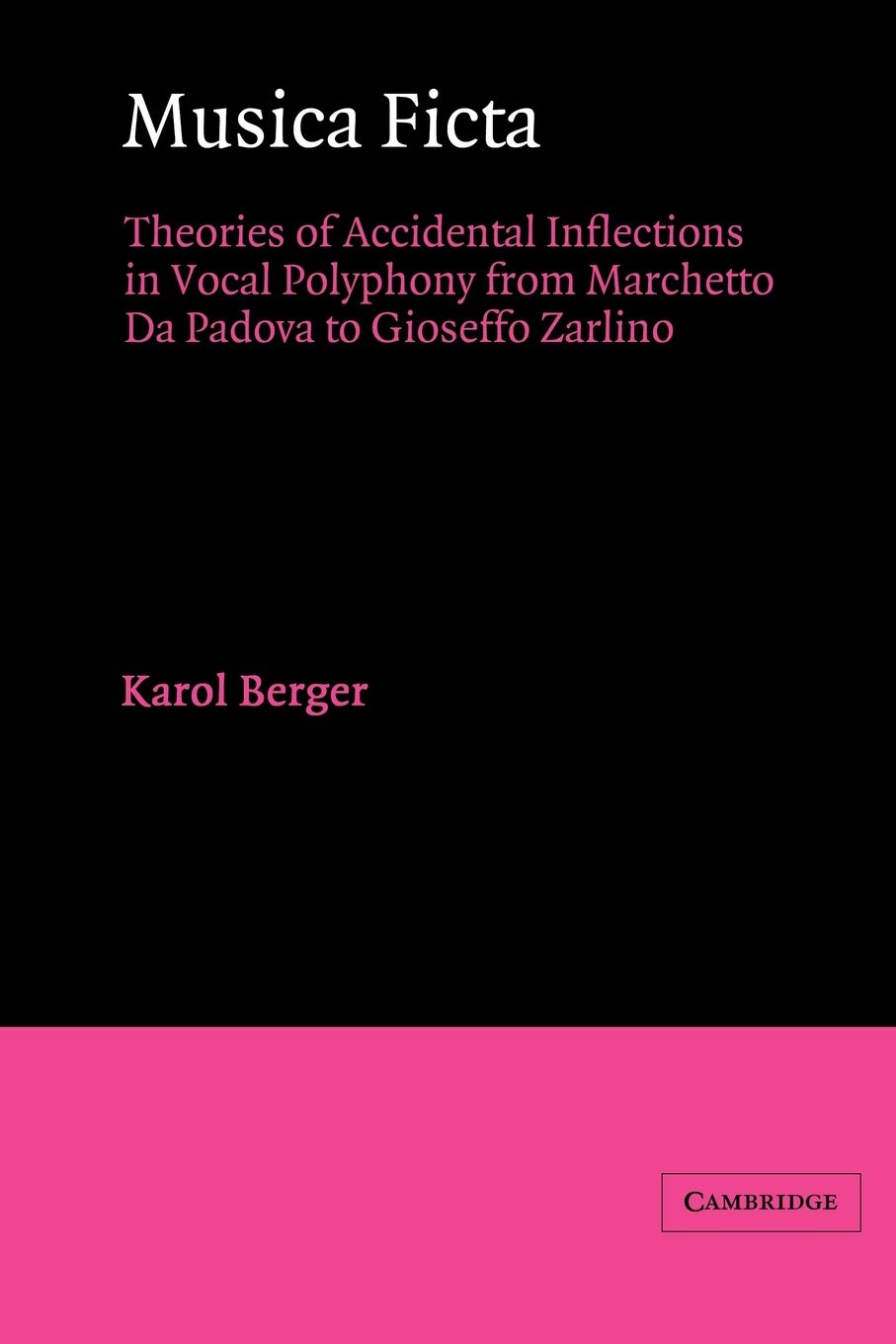 Musica Ficta Berger Paperback Cambridge University Press 9780521543385