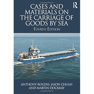Cases and Materials on the Carriage of Goods by Sea