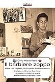 Il Barbiere Zoppo. 1969, Una Ragazza E La Scoperta Della Resistenza - 2