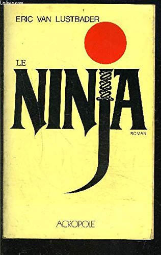 The Ninja [French] 2714413625 Book Cover