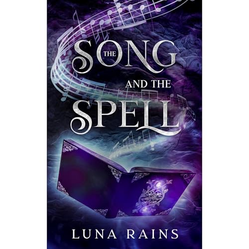 Audiobook: The Song and the Spell by Luna Rains