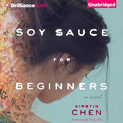 Soy Sauce for Beginners: A Novel