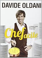 Chefacile. La grande cucina nella cucina di casa tua 8804637374 Book Cover