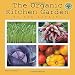 The Organic Kitchen Garden 2016 Wall Calendar